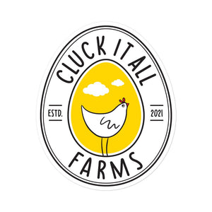 Cluck It All Farms Logo Sticker - Cluck It All Farms