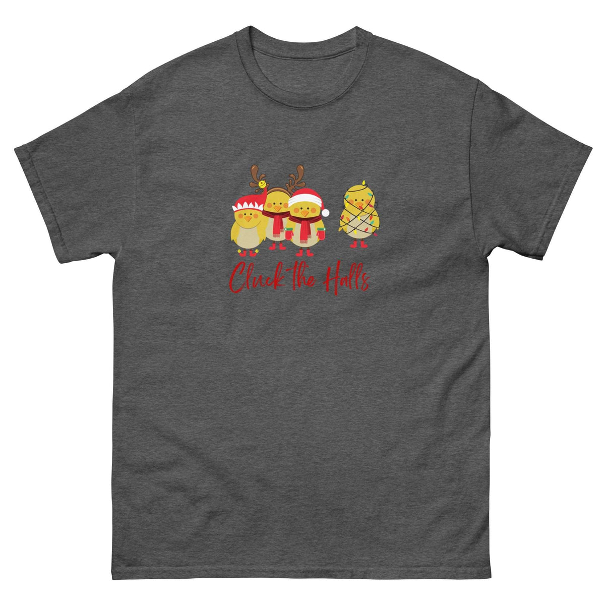 Cluck the Halls Unisex Classic Tee - Cluck It All Farms