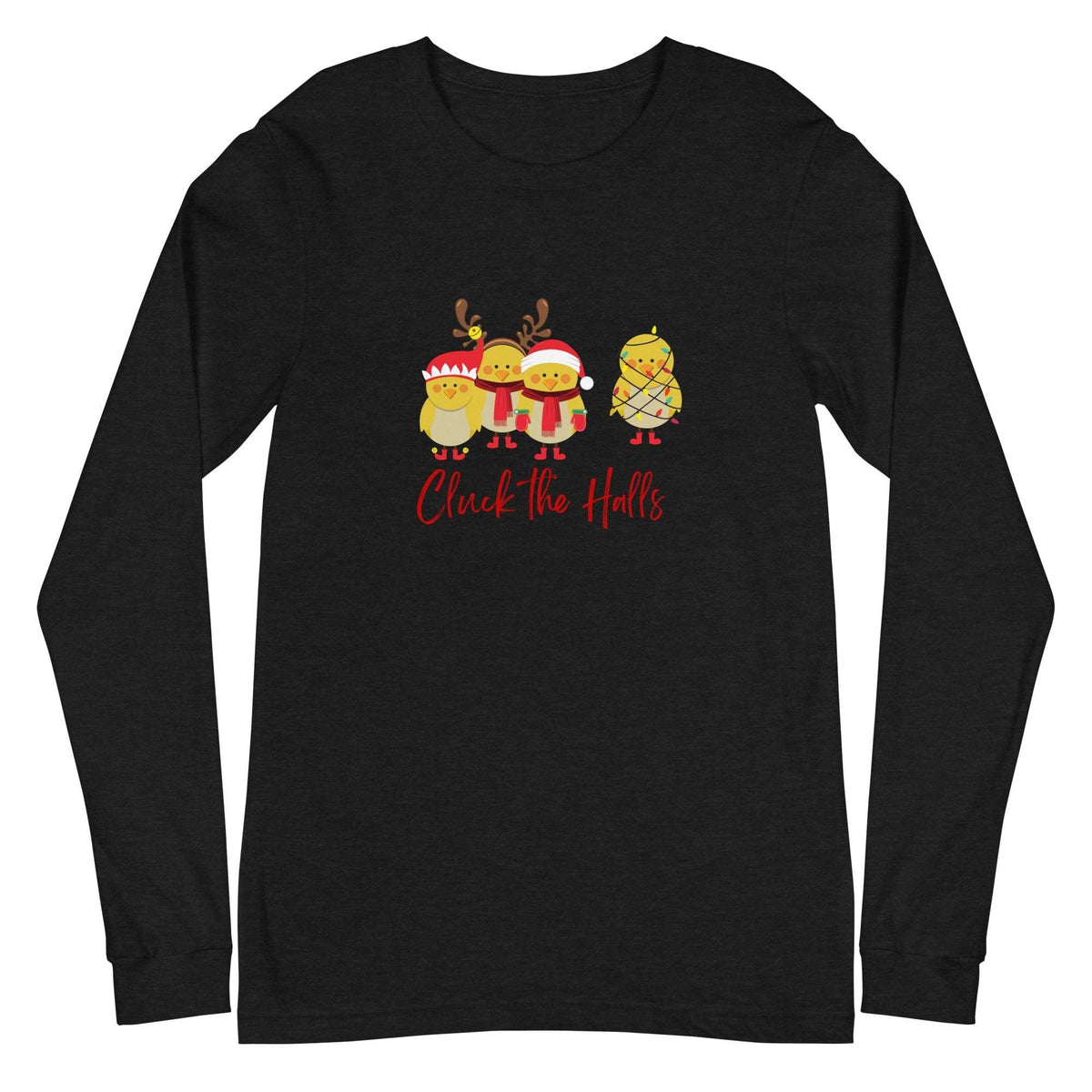 Cluck the Halls Unisex Long Sleeve Tee - Cluck It All Farms