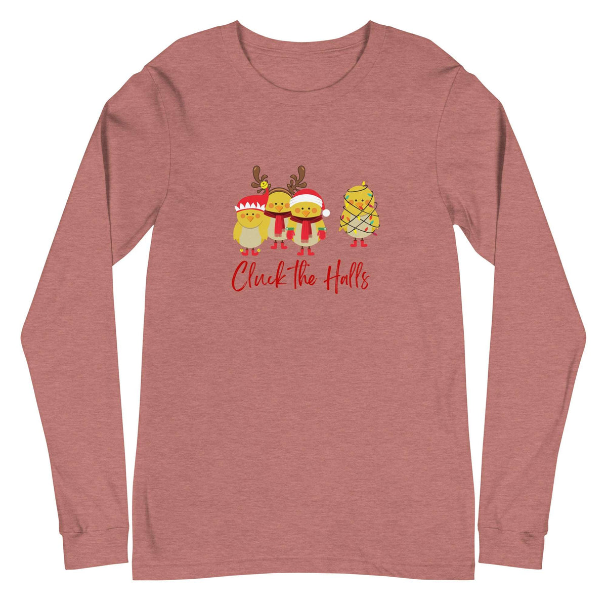 Cluck the Halls Unisex Long Sleeve Tee - Cluck It All Farms