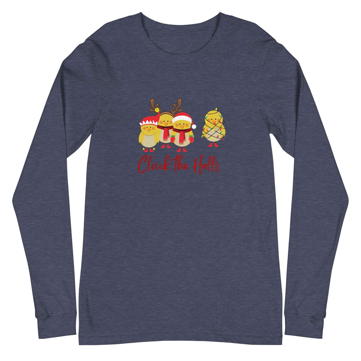 Cluck the Halls Unisex Long Sleeve Tee - Cluck It All Farms