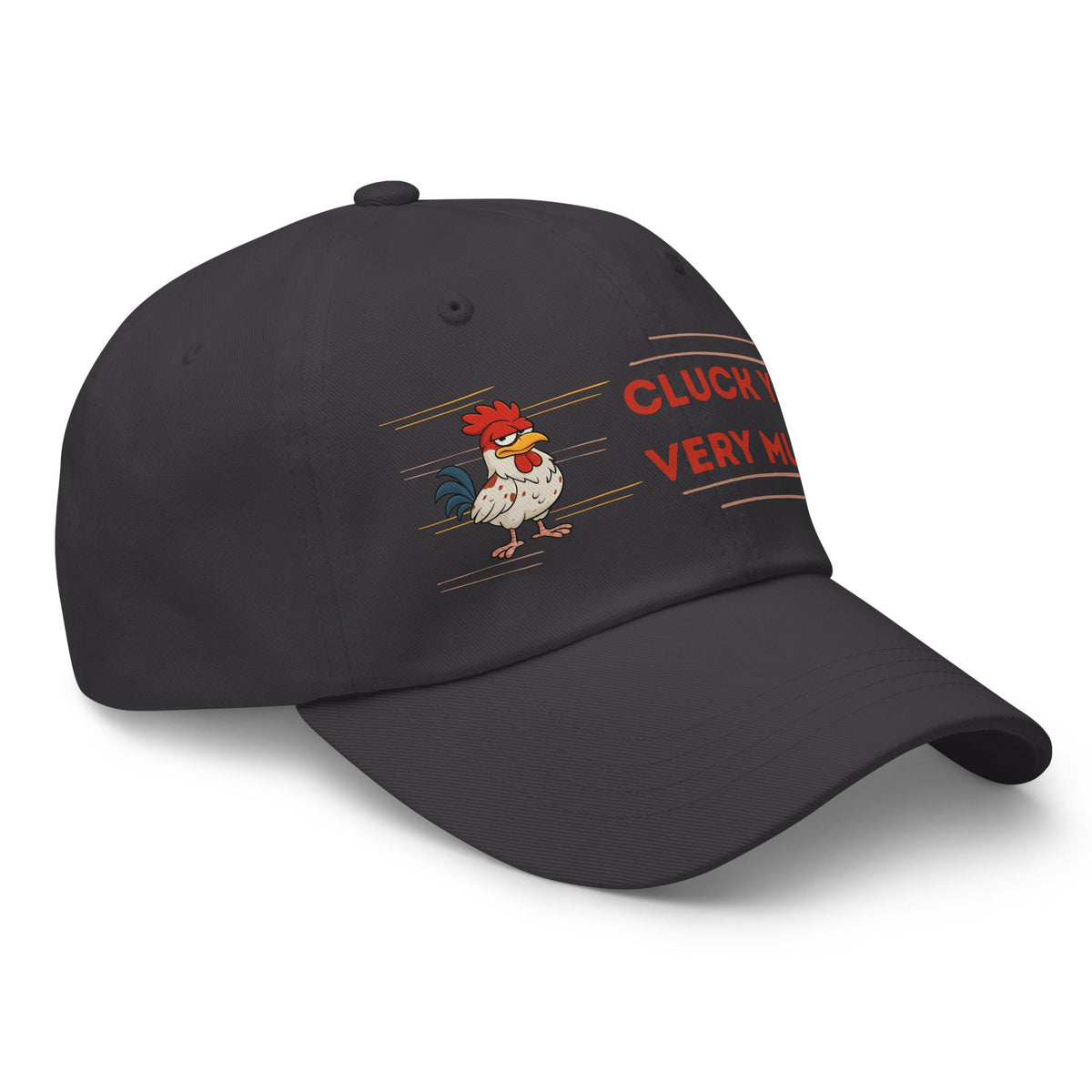 Cluck You Very Much Dad Hat - Cluck It All Farms