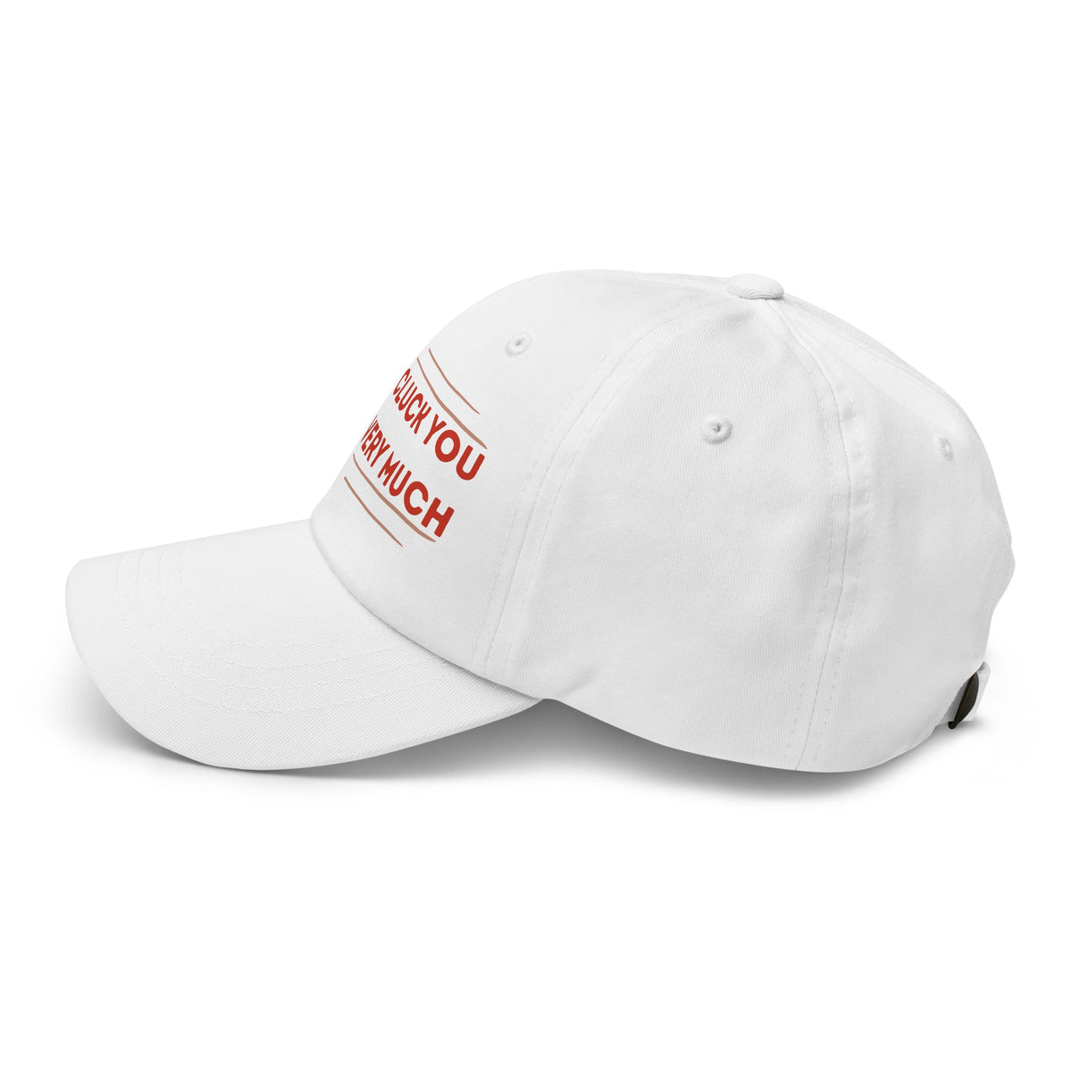 Cluck You Very Much Dad Hat - Cluck It All Farms