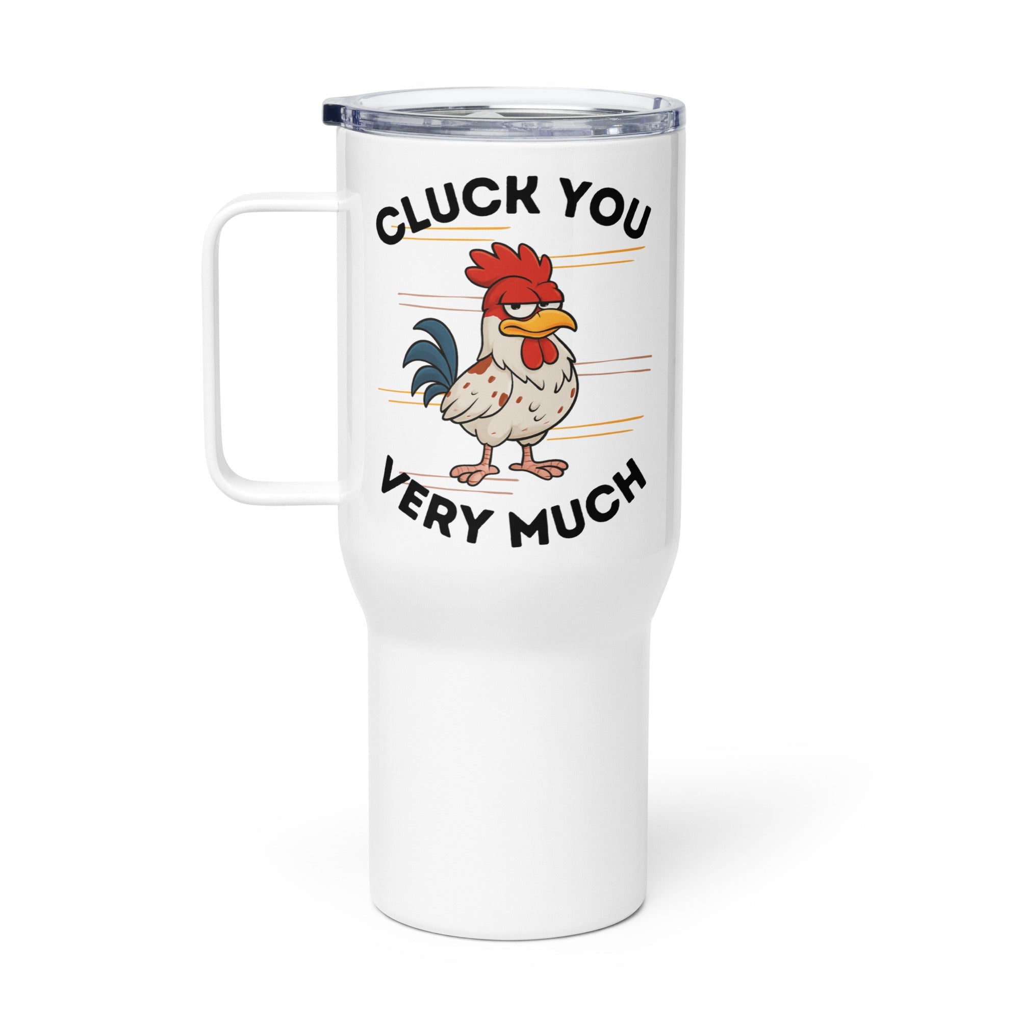 Cluck You Very Much Travel Mug with Handle - Cluck It All Farms