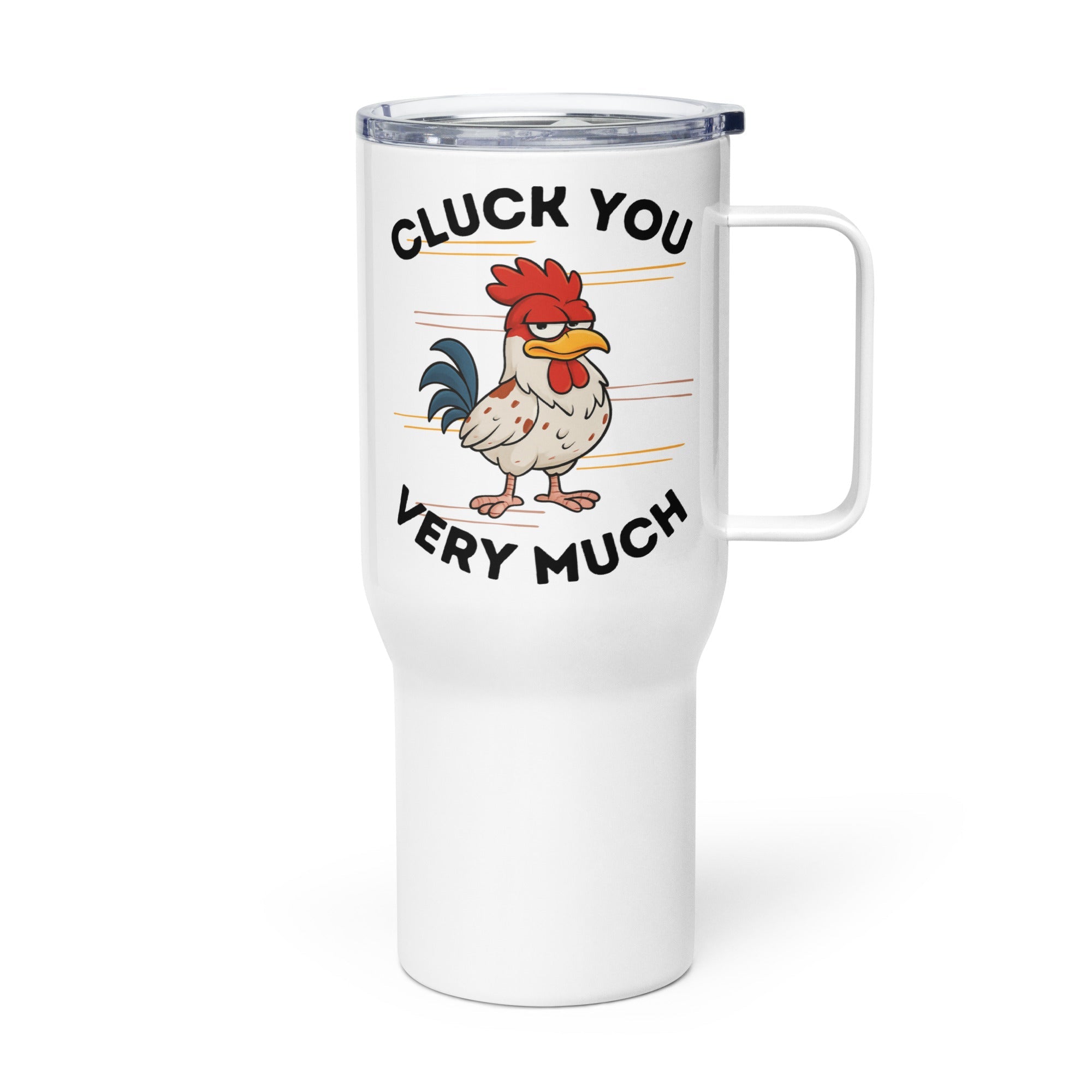 Cluck You Very Much Travel Mug with Handle - Cluck It All Farms