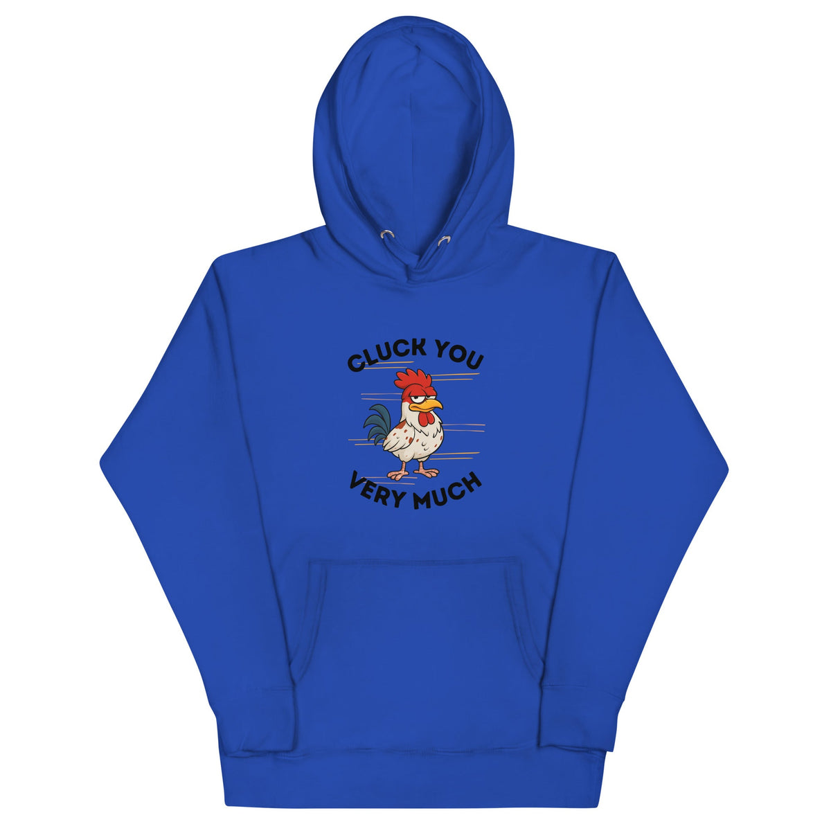 Cluck You Very Much Unisex Hoodie - Cluck It All Farms