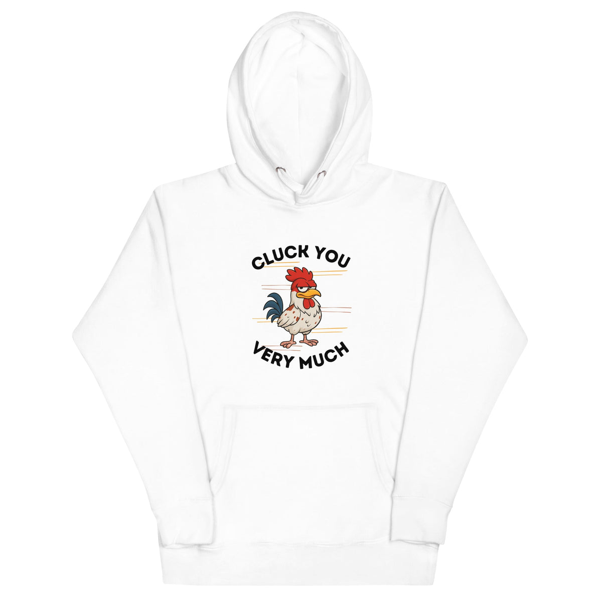 Cluck You Very Much Unisex Hoodie - Cluck It All Farms