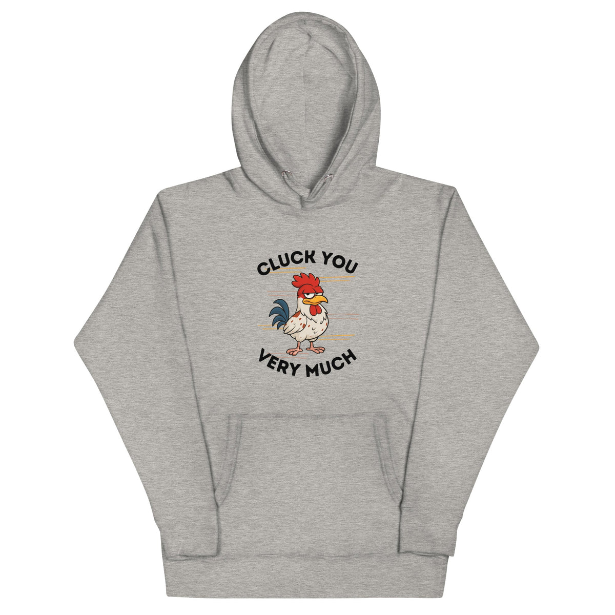 Cluck You Very Much Unisex Hoodie - Cluck It All Farms