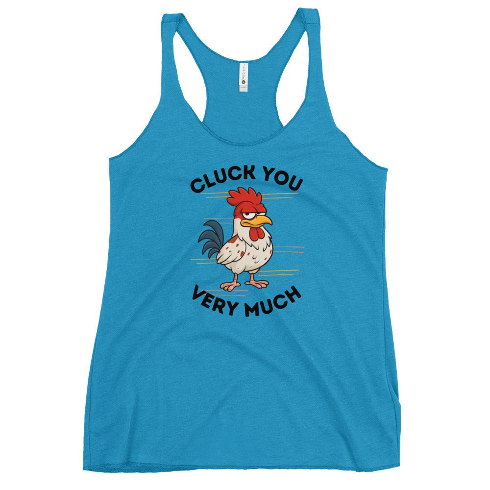 Cluck You Very Much Women's Racerback Tank - Cluck It All Farms