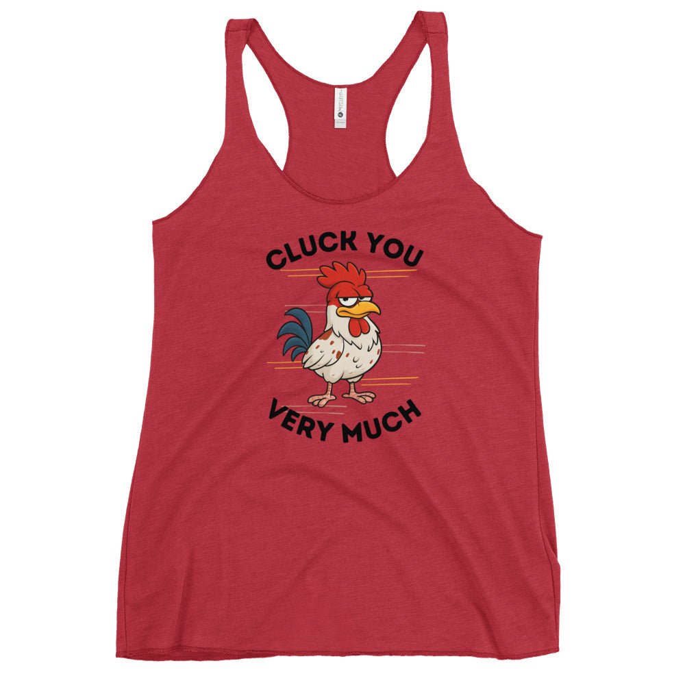 Cluck You Very Much Women's Racerback Tank - Cluck It All Farms