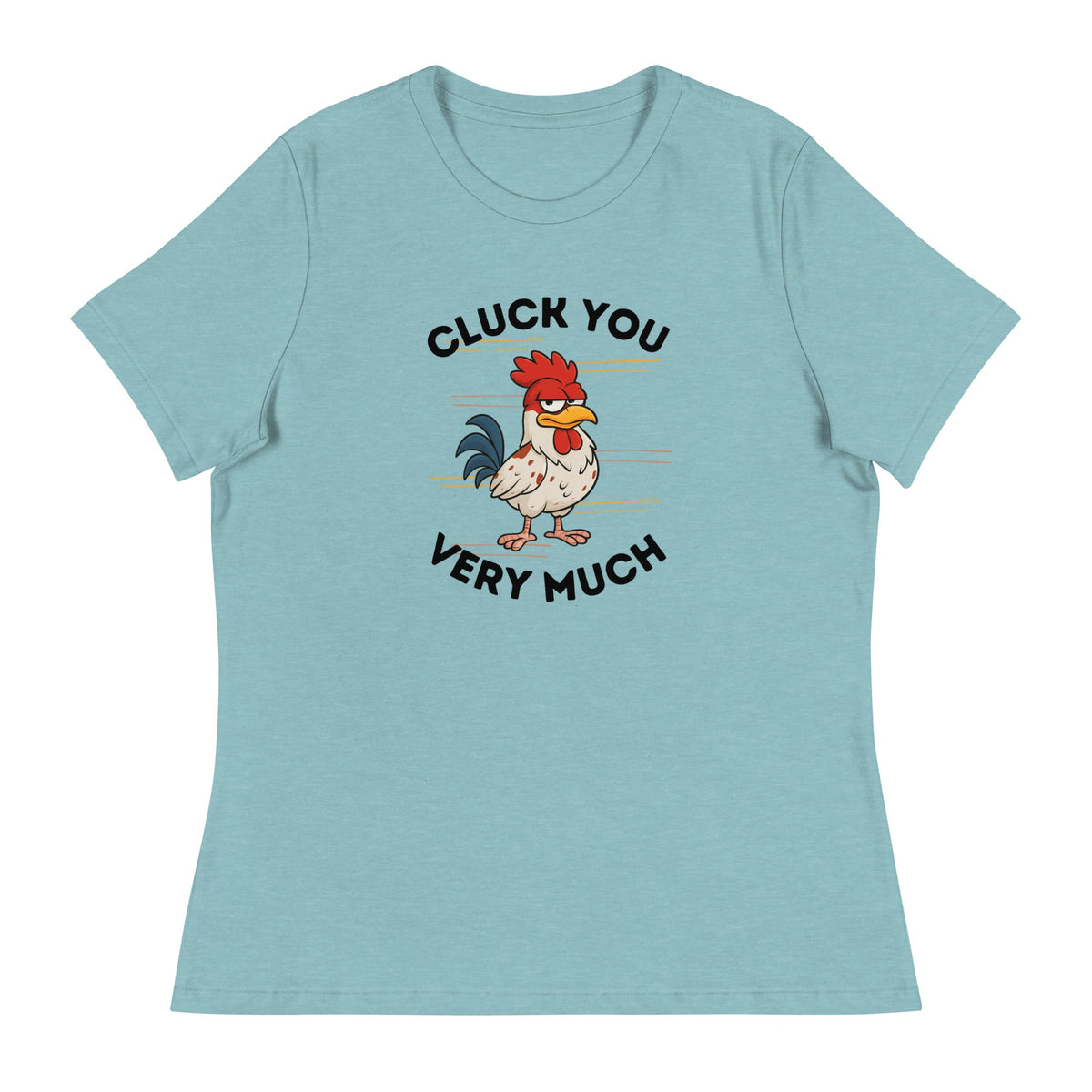 Cluck You Very Much Women&#39;s Relaxed T-Shirt - Cluck It All Farms