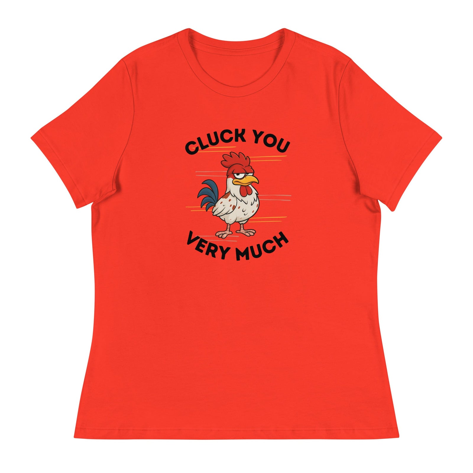 Cluck You Very Much Women's Relaxed T-Shirt - Cluck It All Farms