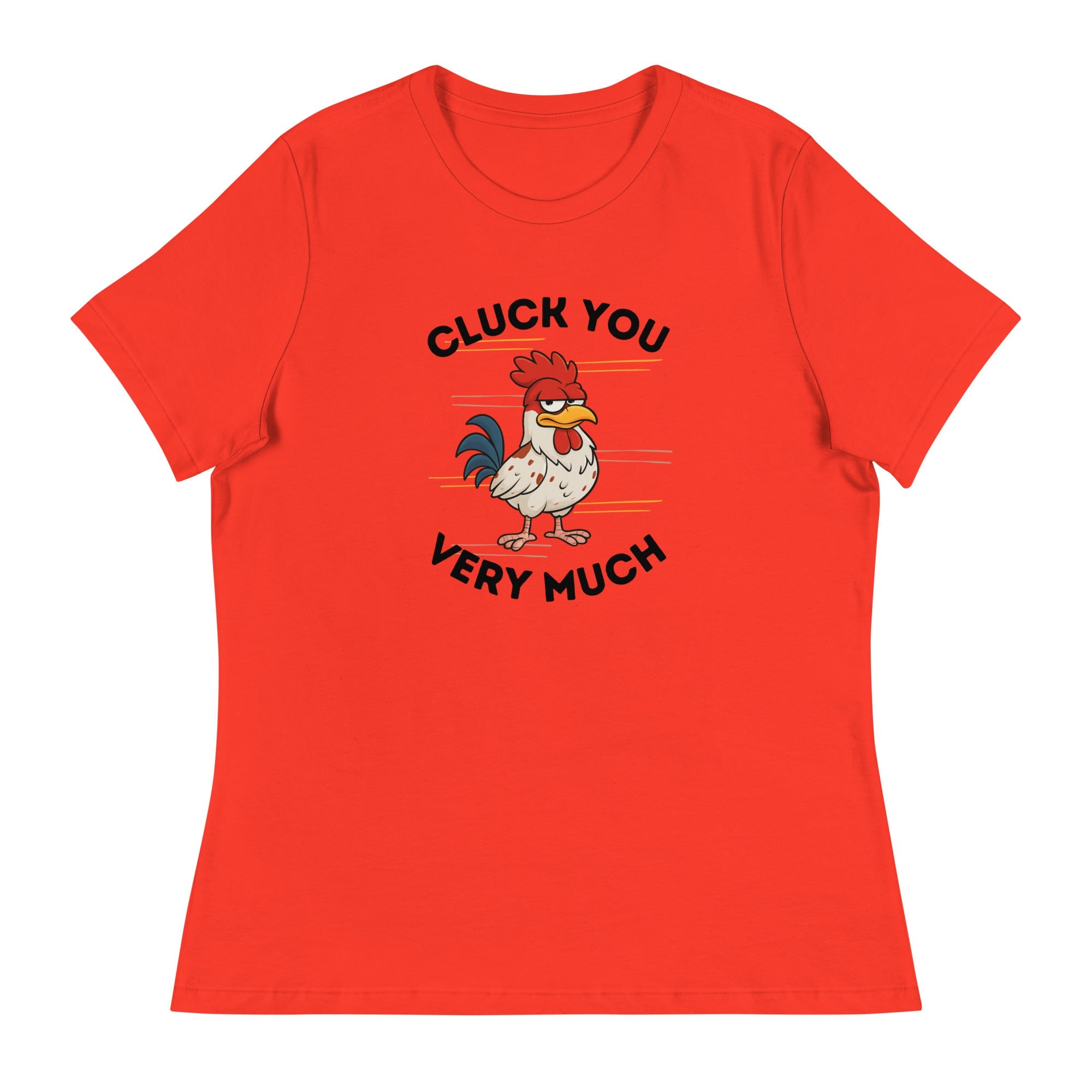 Cluck You Very Much Women's Relaxed T-Shirt - Cluck It All Farms