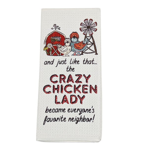 Crazy Chicken Lady Kitchen Towel - Cluck It All Farms
