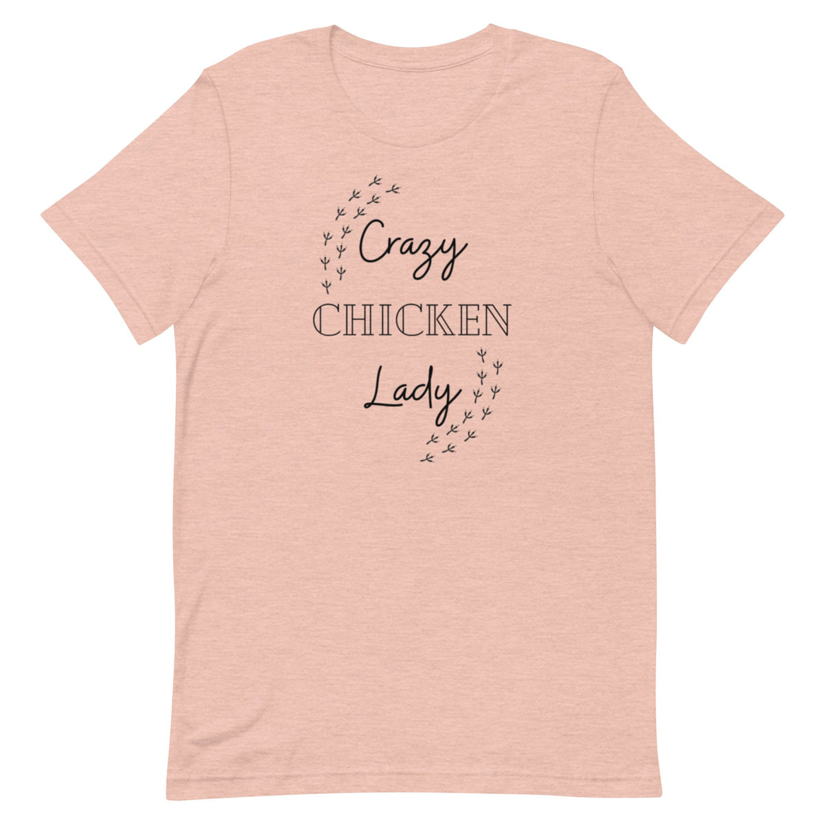 Crazy Chicken Lady Unisex T-Shirt - Cluck It All Farms