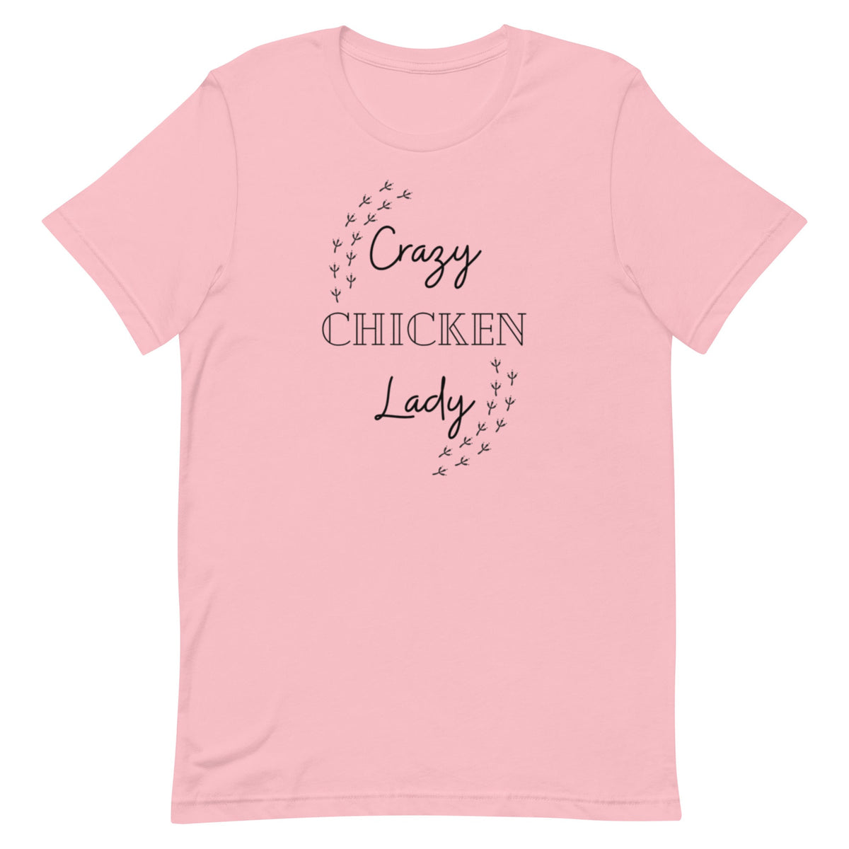 Crazy Chicken Lady Unisex T-Shirt - Cluck It All Farms