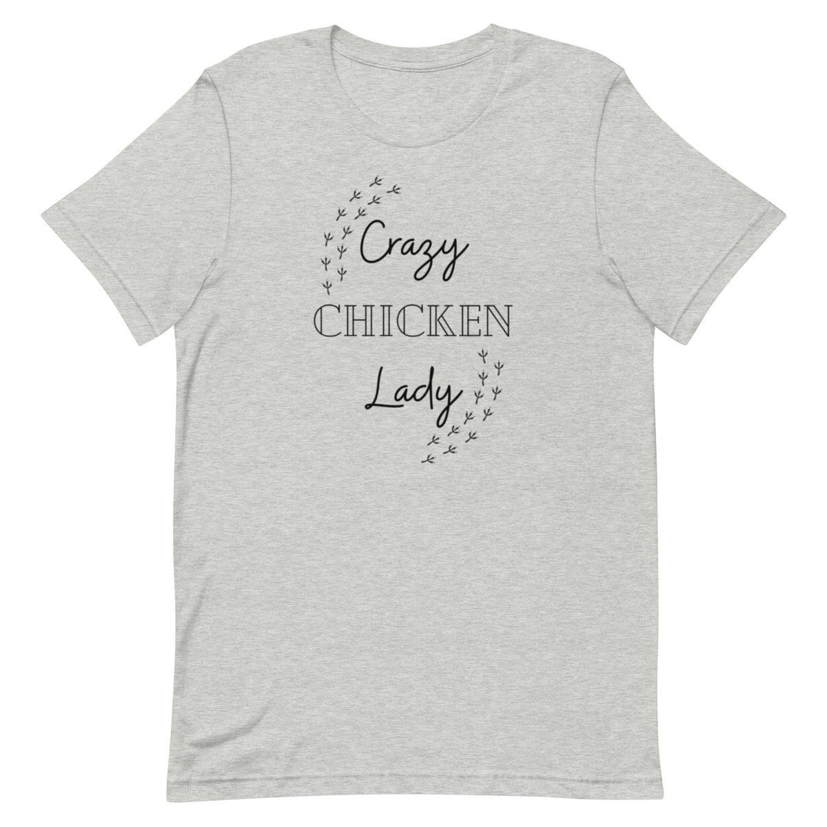 Crazy Chicken Lady Unisex T-Shirt - Cluck It All Farms