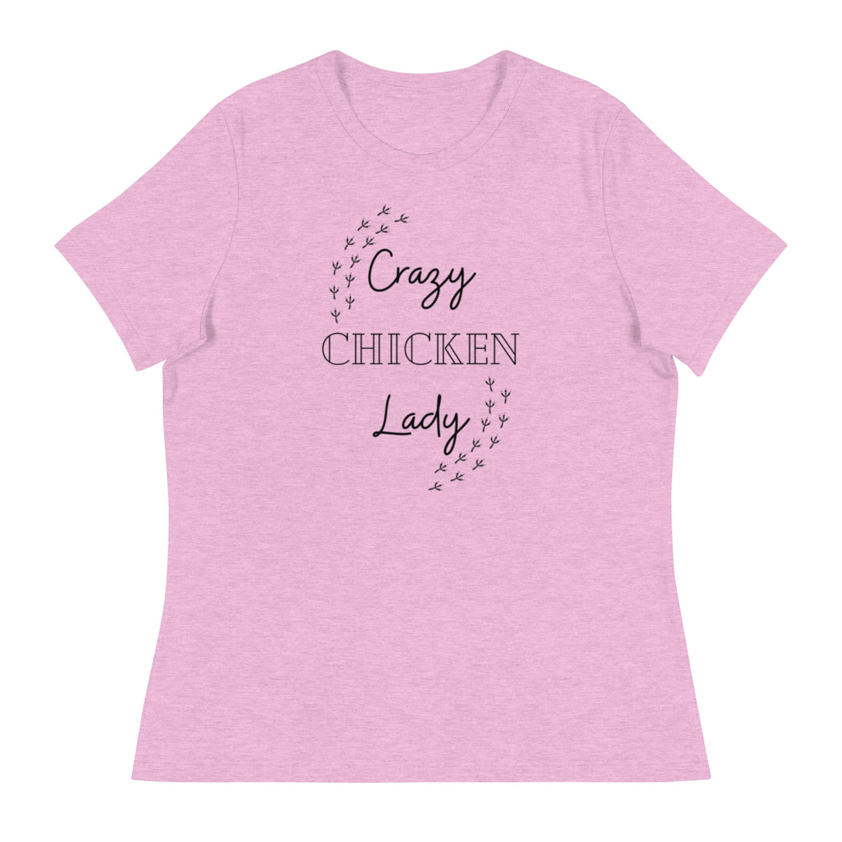 Crazy Chicken Lady Women's Relaxed T-Shirt - Cluck It All Farms