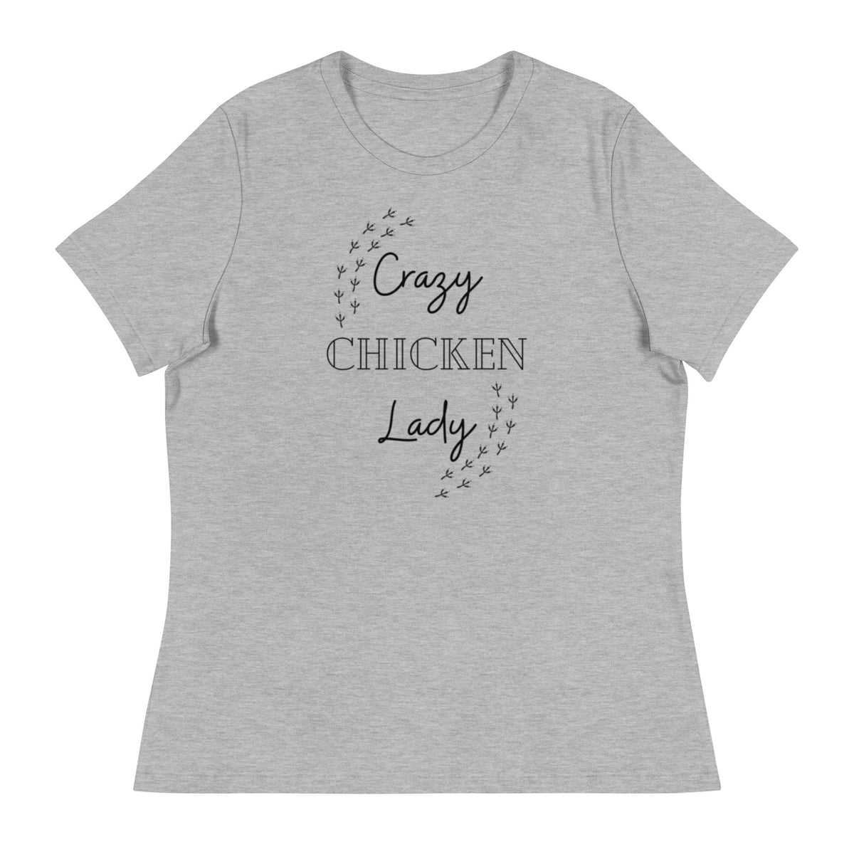 Crazy Chicken Lady Women's Relaxed T-Shirt - Cluck It All Farms