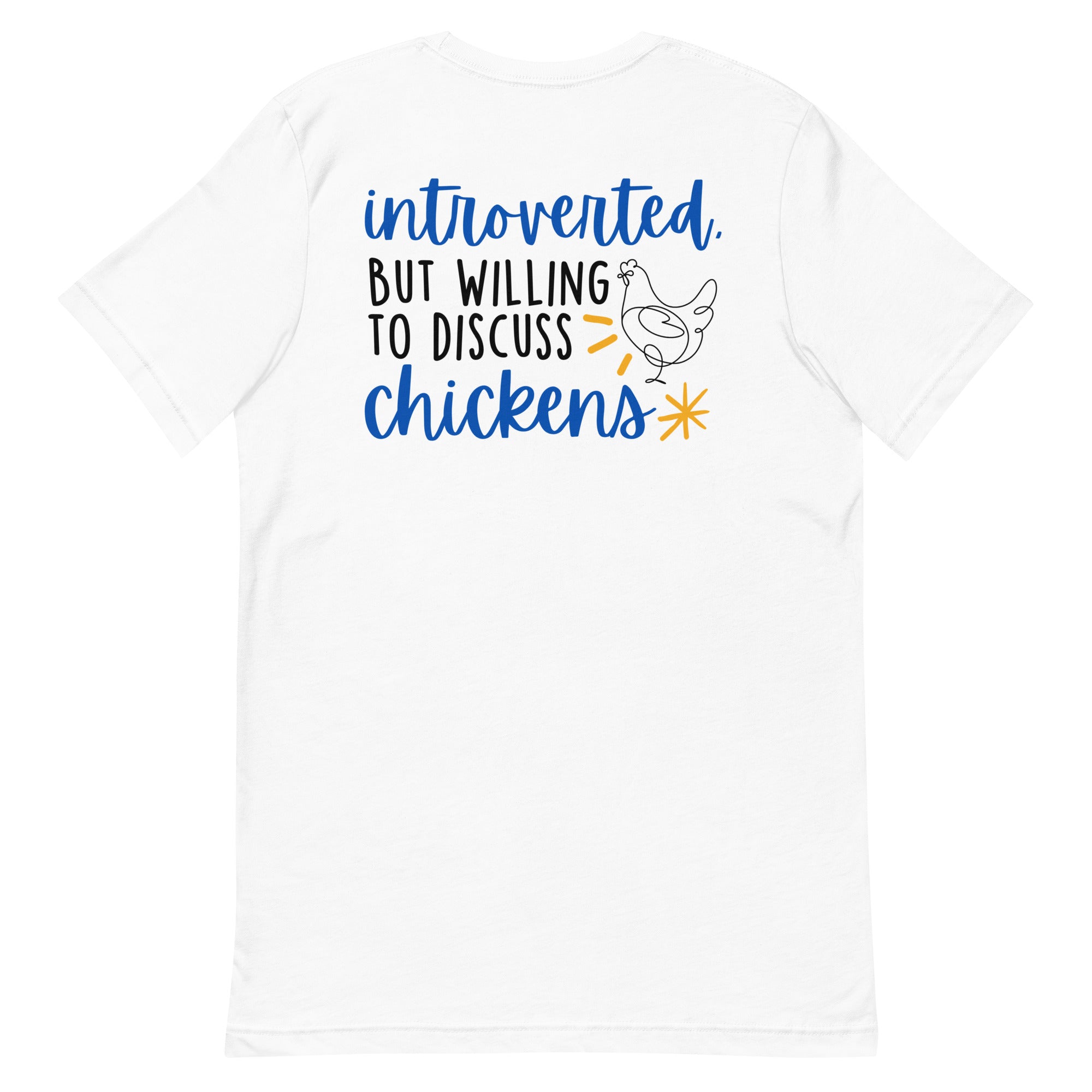 Discuss Chickens BACK PRINT Unisex T-Shirt - Cluck It All Farms