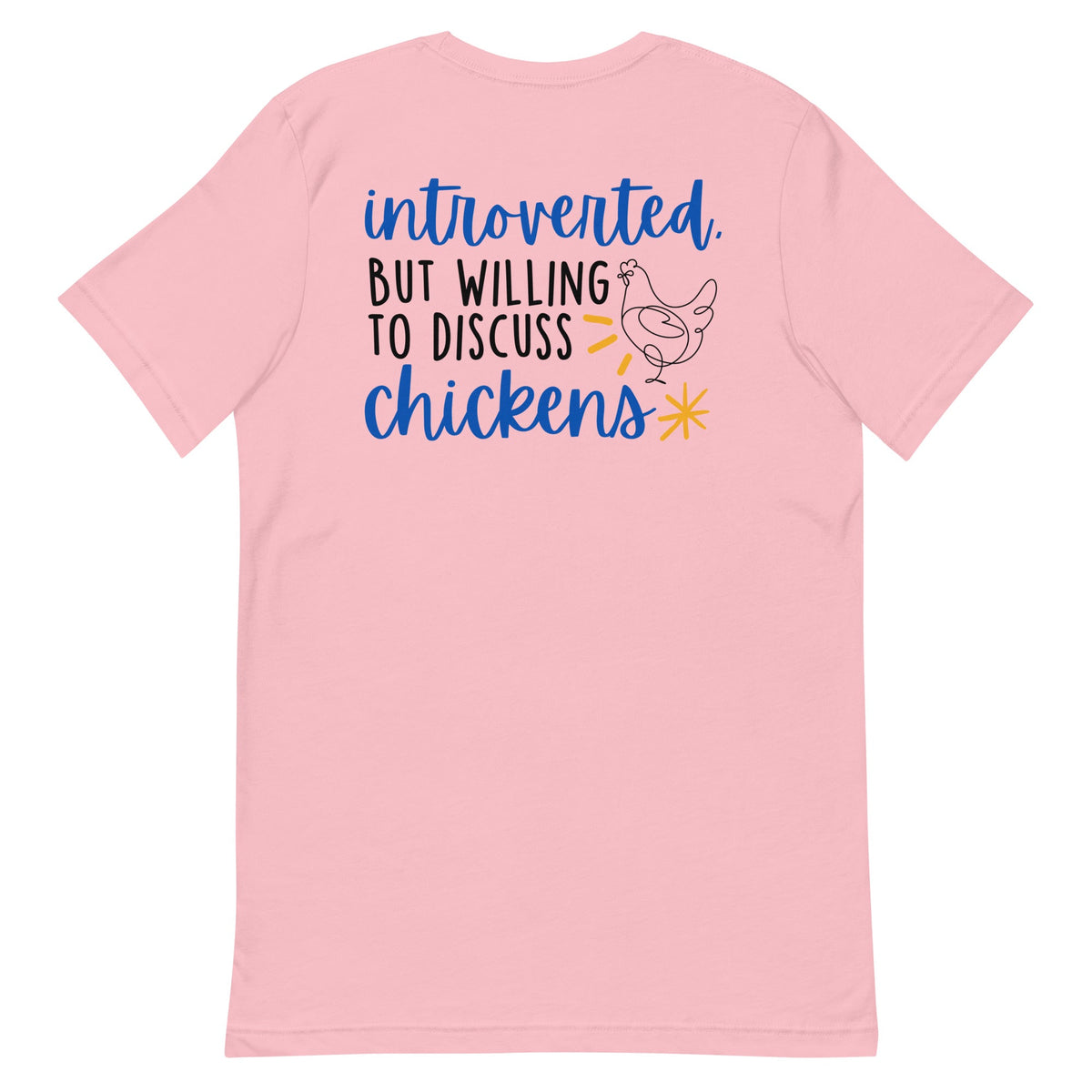 Discuss Chickens BACK PRINT Unisex T-Shirt - Cluck It All Farms