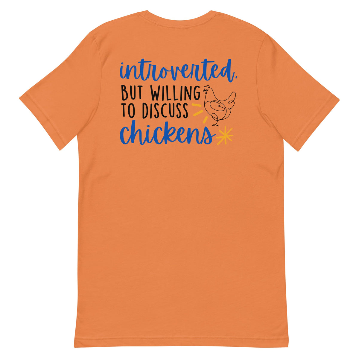 Discuss Chickens BACK PRINT Unisex T-Shirt - Cluck It All Farms