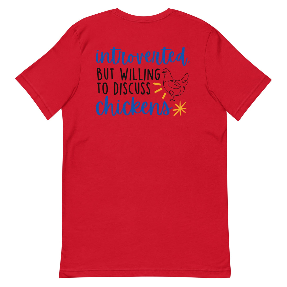 Discuss Chickens BACK PRINT Unisex T-Shirt - Cluck It All Farms