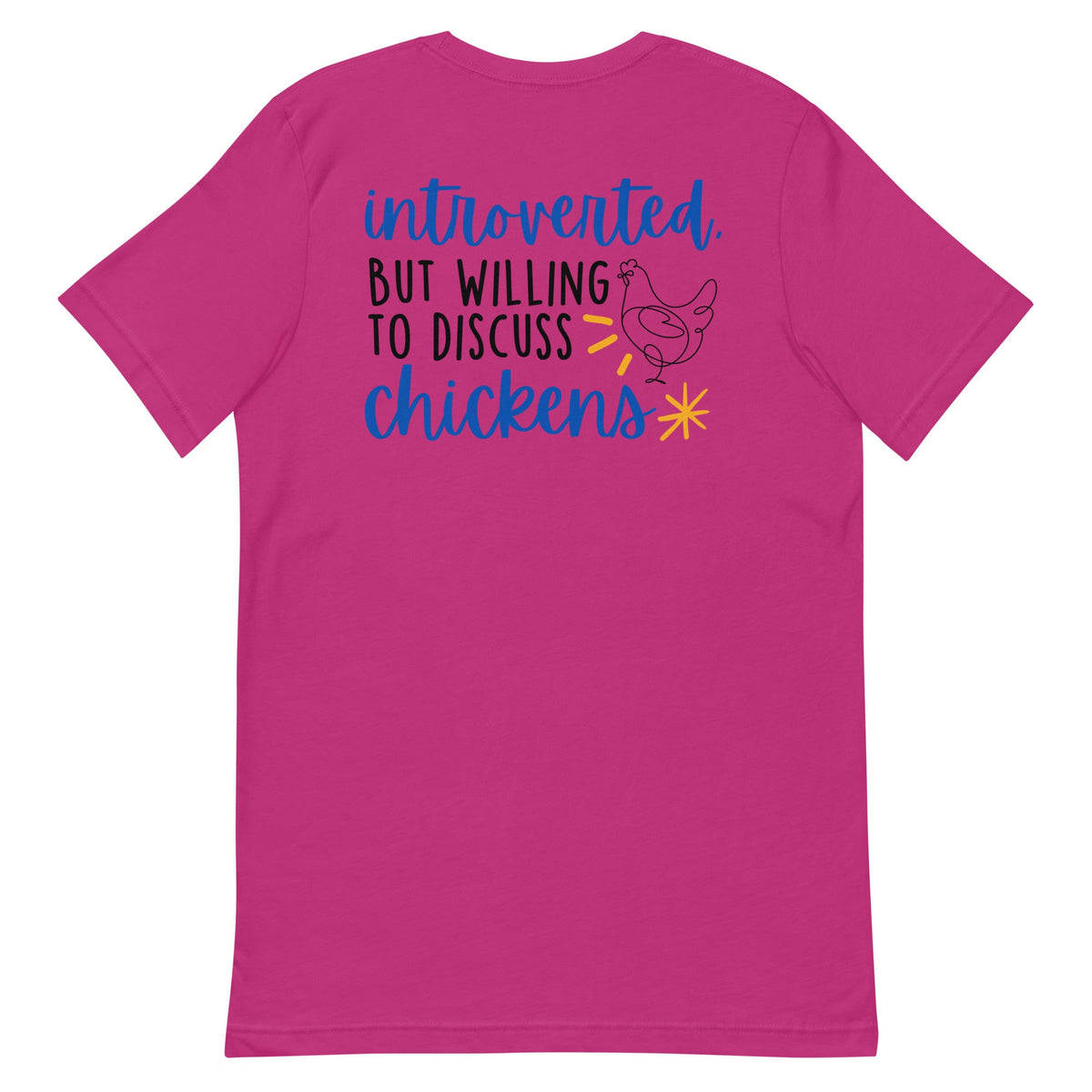 Discuss Chickens BACK PRINT Unisex T-Shirt - Cluck It All Farms