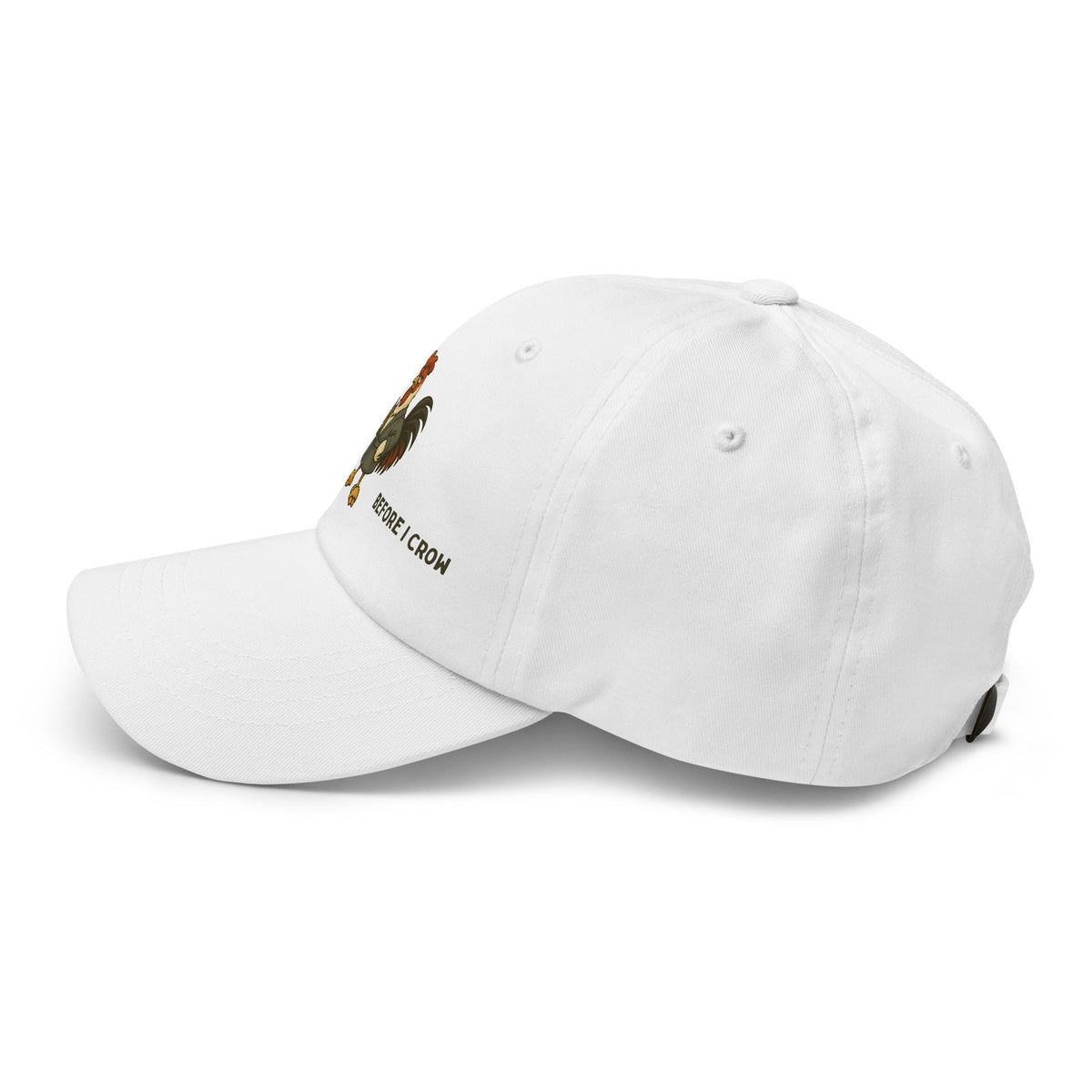 Don&#39;t Talk to Me Before I Crow Dad Hat - Cluck It All Farms
