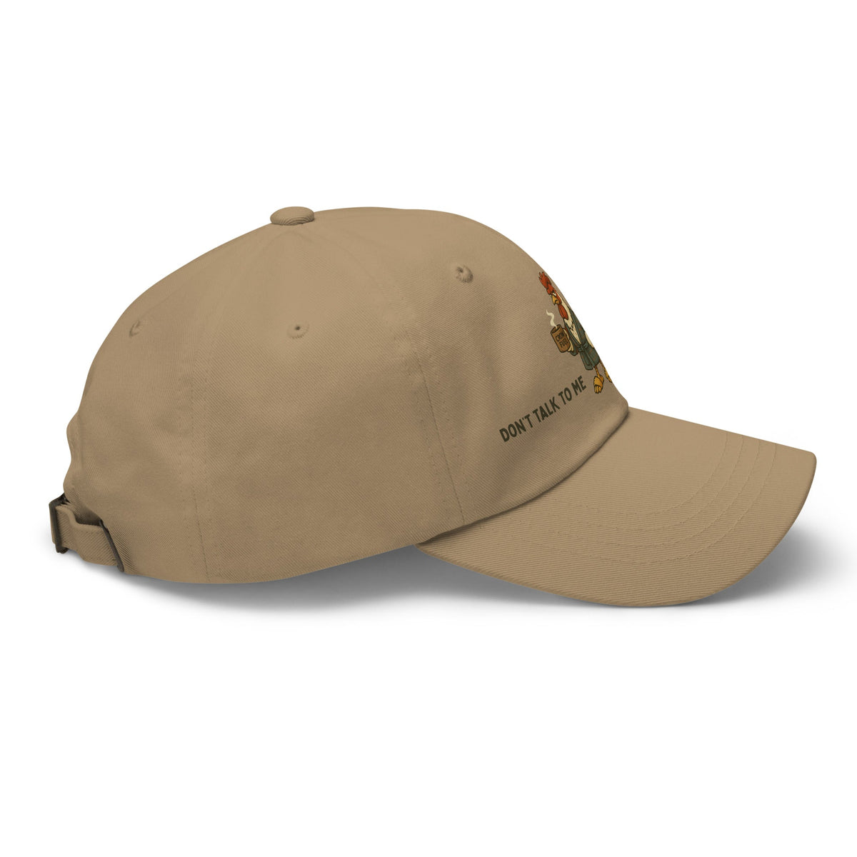 Don&#39;t Talk to Me Before I Crow Dad Hat - Cluck It All Farms