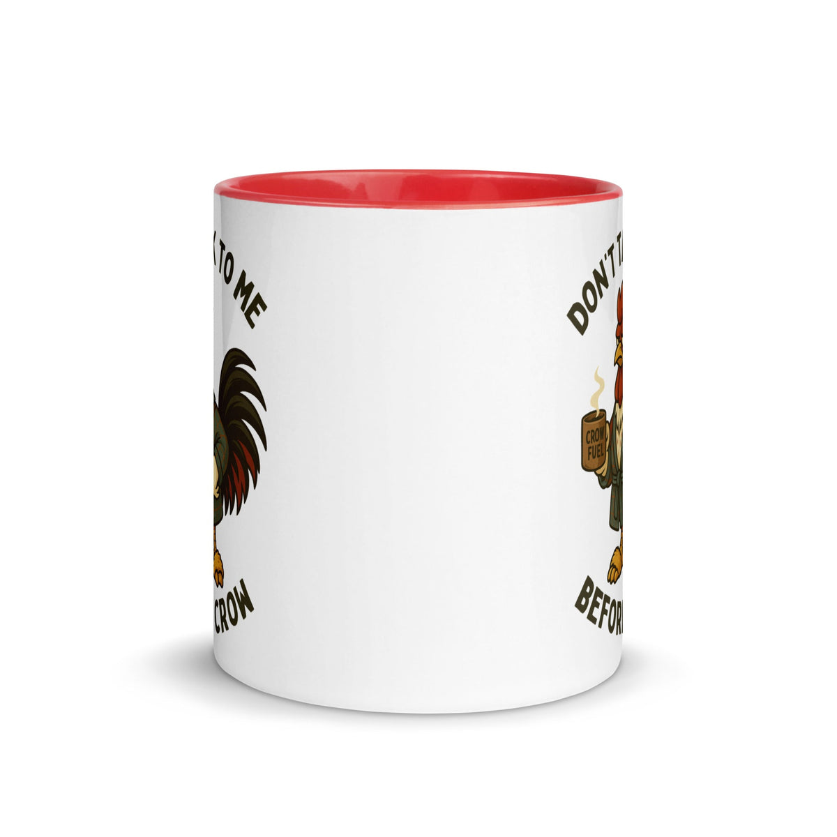 Don't Talk to Me Until I Crow Colored Mug - Cluck It All Farms