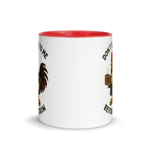 Don't Talk to Me Until I Crow Colored Mug - Cluck It All Farms