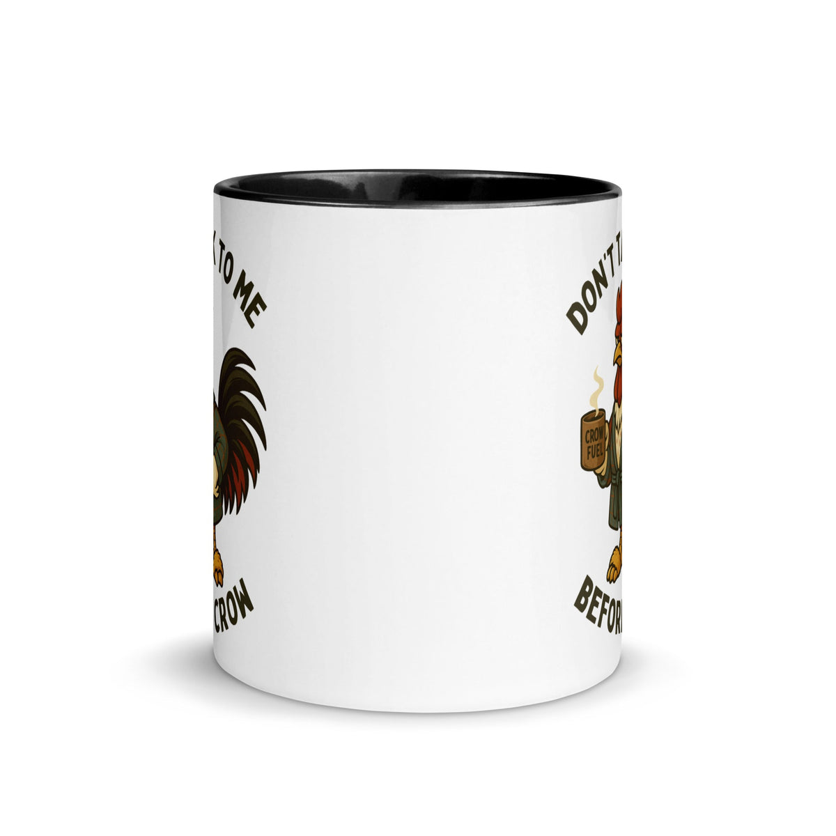 Don't Talk to Me Until I Crow Colored Mug - Cluck It All Farms