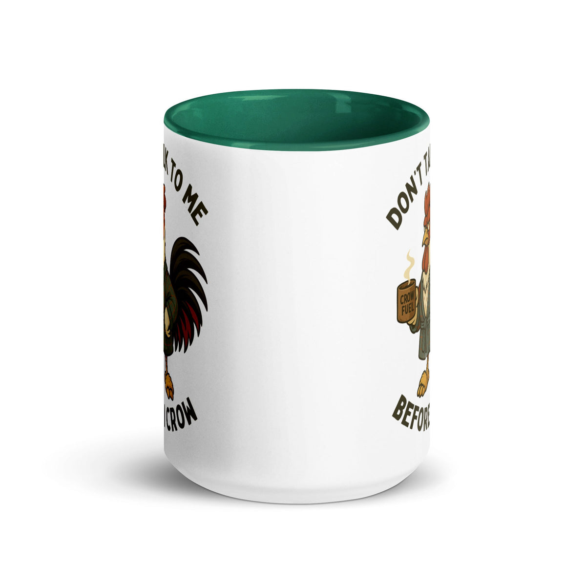 Don't Talk to Me Until I Crow Colored Mug - Cluck It All Farms