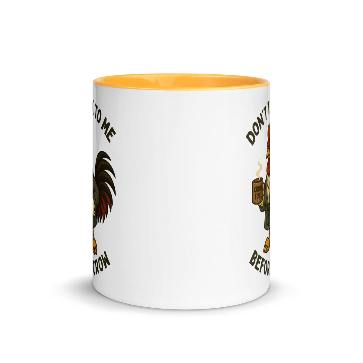 Don't Talk to Me Until I Crow Colored Mug - Cluck It All Farms