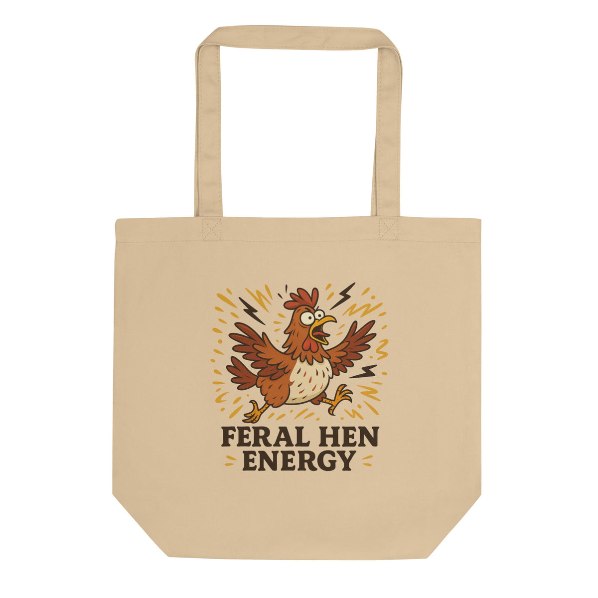 Feral Hen Energy Eco Tote Bag - Cluck It All Farms