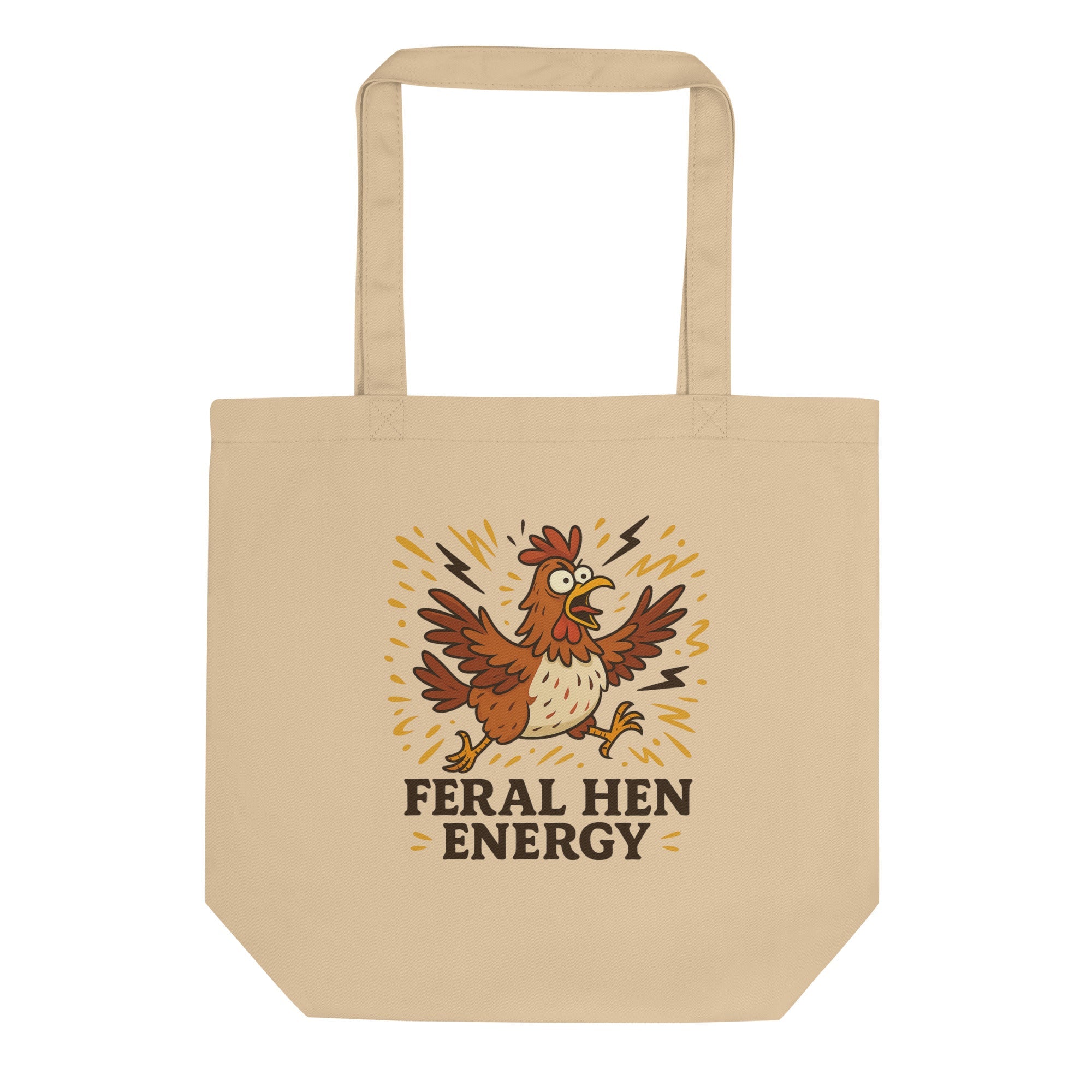 Feral Hen Energy Eco Tote Bag - Cluck It All Farms