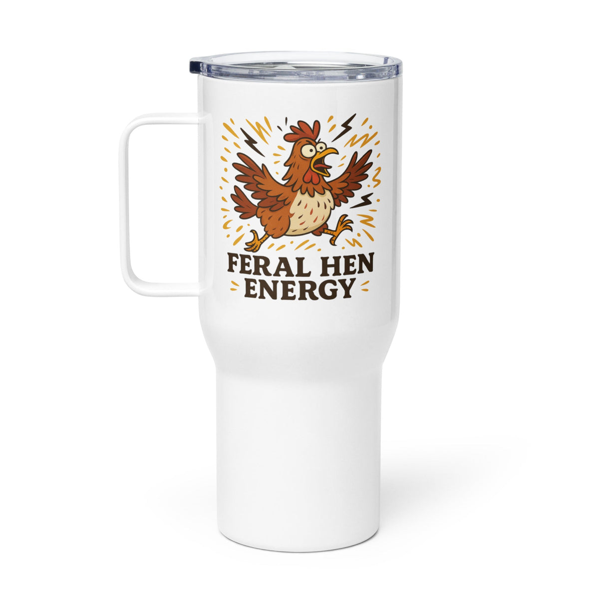 Feral Hen Energy Travel Mug with Handle - Cluck It All Farms