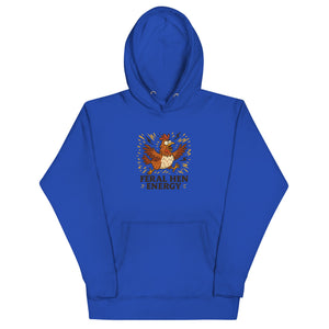 Feral Hen Energy Unisex Hoodie - Cluck It All Farms