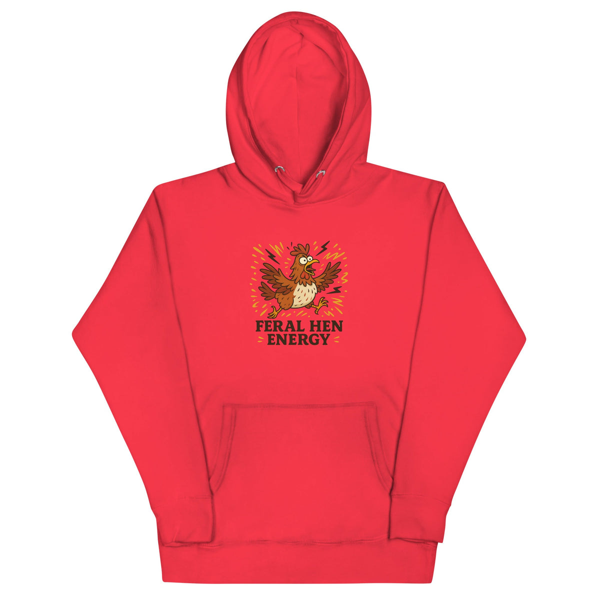 Feral Hen Energy Unisex Hoodie - Cluck It All Farms