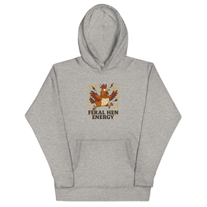 Feral Hen Energy Unisex Hoodie - Cluck It All Farms
