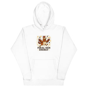 Feral Hen Energy Unisex Hoodie - Cluck It All Farms