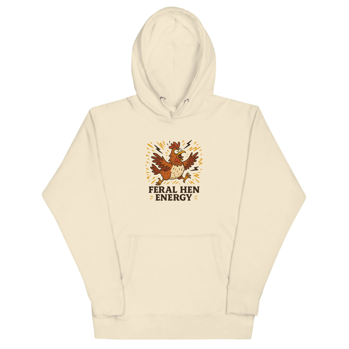 Feral Hen Energy Unisex Hoodie - Cluck It All Farms