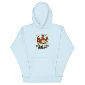 Feral Hen Energy Unisex Hoodie - Cluck It All Farms