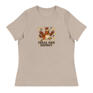 Feral Hen Energy Women's Relaxed T-Shirt - Cluck It All Farms