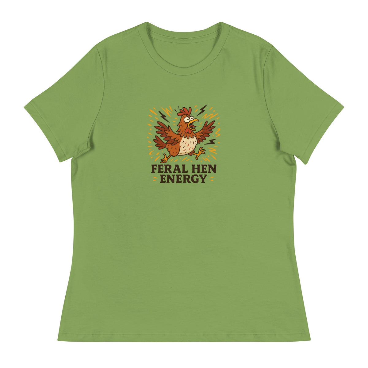 Feral Hen Energy Women&#39;s Relaxed T-Shirt - Cluck It All Farms