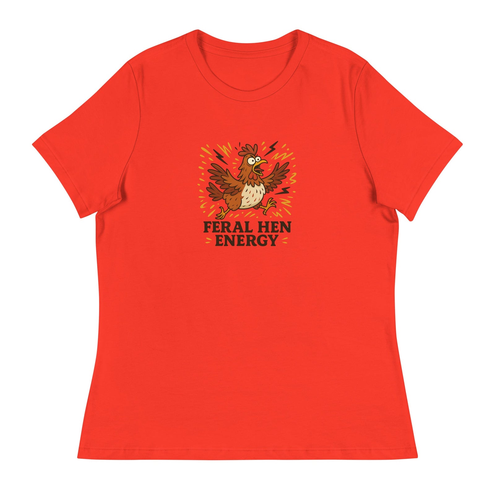 Feral Hen Energy Women's Relaxed T-Shirt - Cluck It All Farms