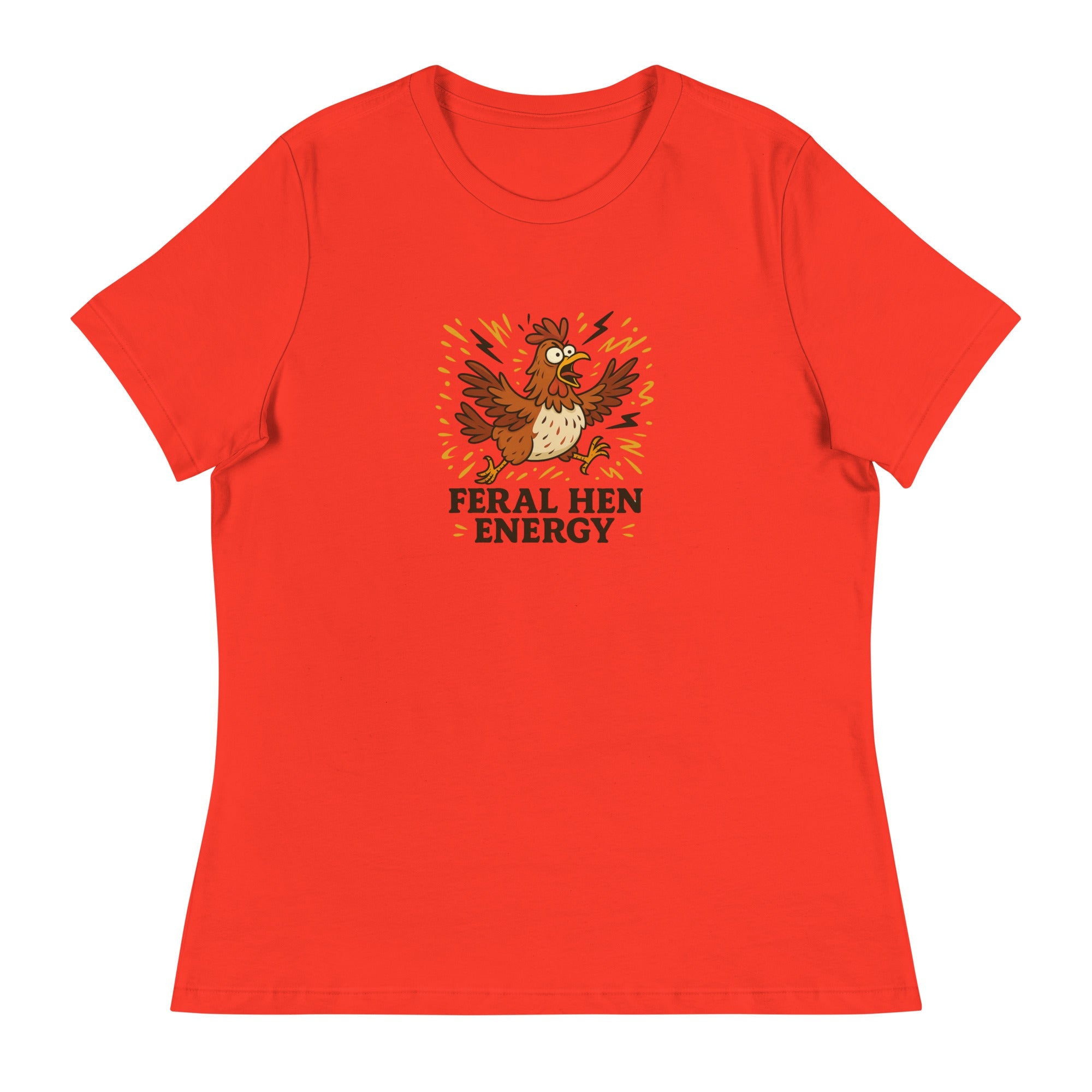Feral Hen Energy Women's Relaxed T-Shirt - Cluck It All Farms