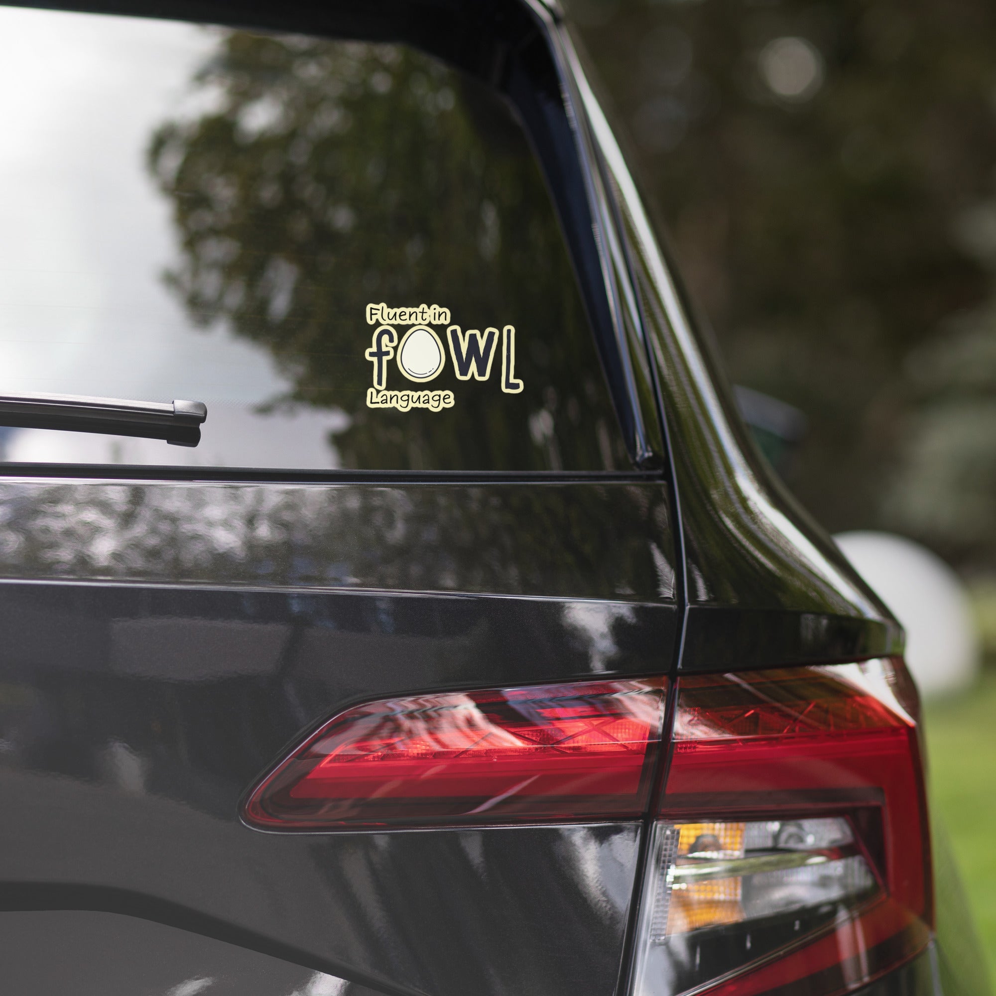 Fluent in Fowl Language Sticker - Cluck It All Farms