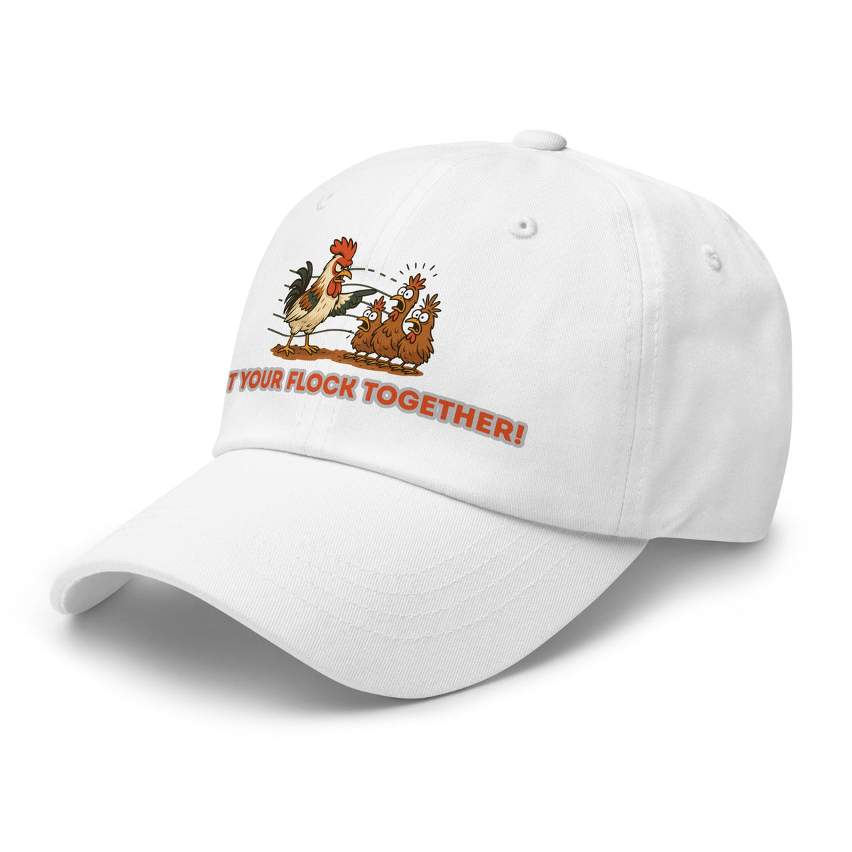 Get Your Flock Together Dad Hat - Cluck It All Farms